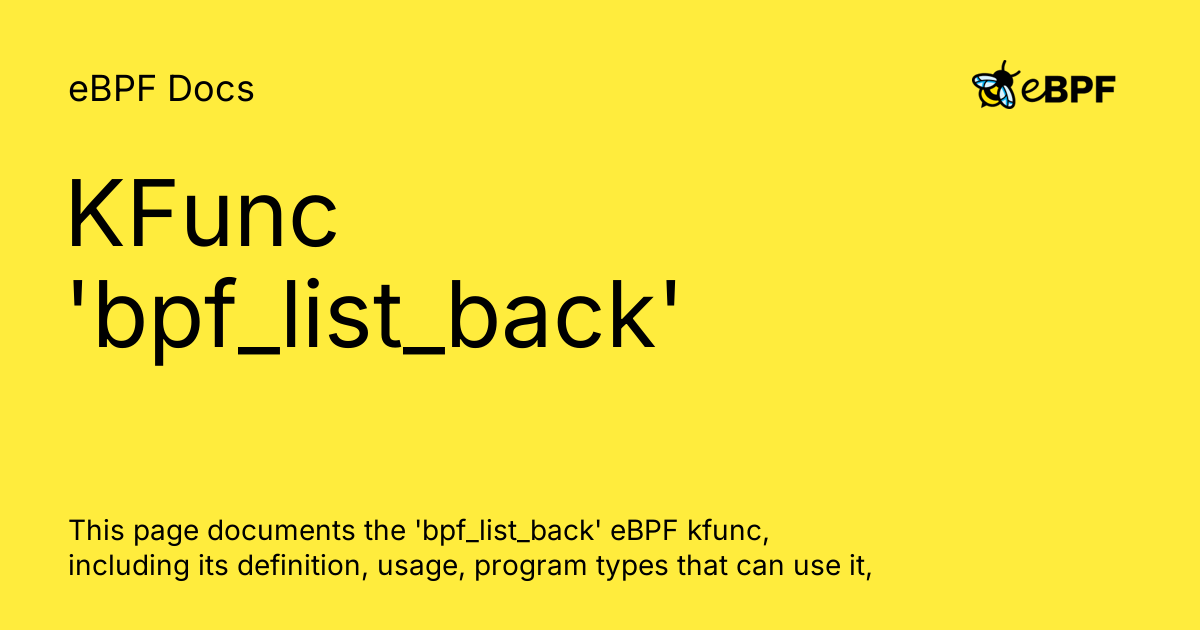 KFunc 'bpf_list_back' - eBPF Docs